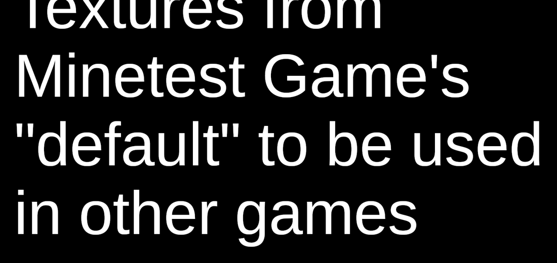 default textures for other games screenshot