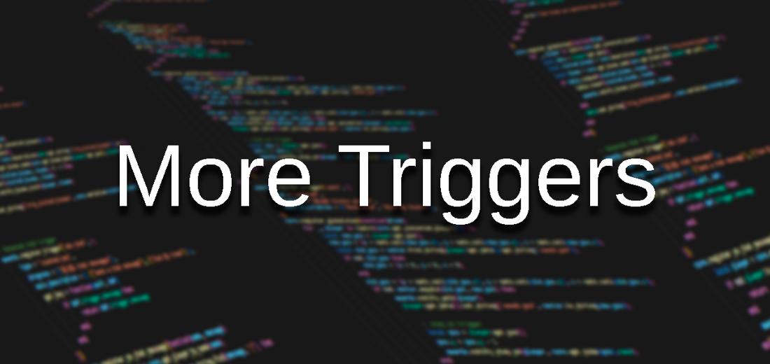 More Triggers screenshot